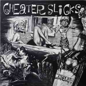 Cheater Slicks - Whiskey mp3 album