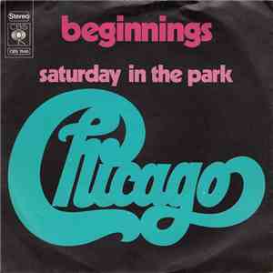 Chicago  - Beginnings / Saturday In The Park mp3 album