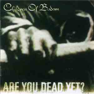 Children Of Bodom - Are You Dead Yet? mp3 album