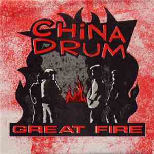 China Drum - Great Fire mp3 album