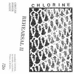 Chlorine  - Rehearsal II mp3 album