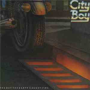 City Boy - The Day The Earth Caught Fire mp3 album