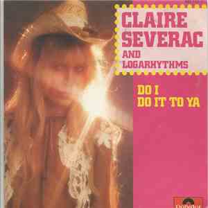 Claire Severac, Logarhythms - Do I Do It To Ya mp3 album