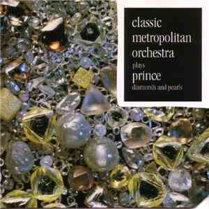 Classic Metropolitan Orchestra - Classic Metropolitan Orchestra Plays Prince Diamonds And Pearls mp3 album