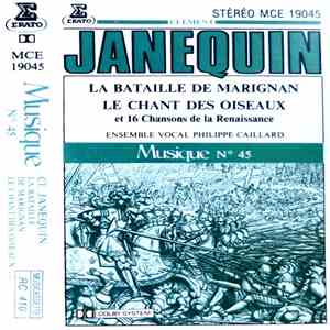 Clément Janequin, Ensemble Vocal Philippe Caillard - La Battaille De Marignan, Le Chant Des Oiseaux & 16 Chansons De La Renaissance mp3 album