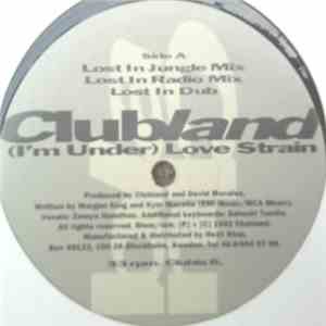 Clubland - (I'm Under) Love Strain mp3 album