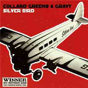 Collard Greens & Gravy - Silver Bird mp3 album