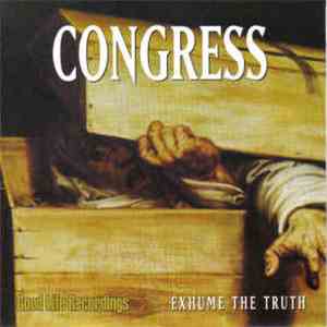 Congress  / Deformity - Exhume The Truth / God Defined mp3 album