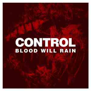 Control  - Blood Will Rain mp3 album