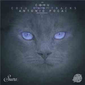 Coyu and Antonio Pocai - Coyu Raw Tracks Vol. 1 mp3 album