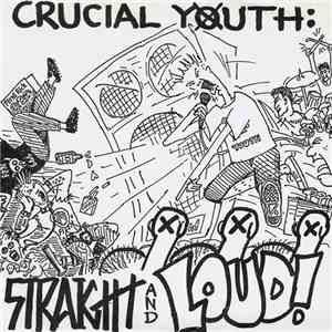 Crucial Youth - Straight And Loud mp3 album