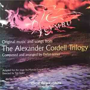 Cwmni Clwyd Theatr Cymru - Original music and songs from The Alexander Cordell Trilogy mp3 album