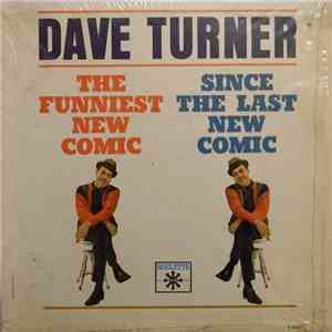 Dave Turner  - The Funniest New Comic Since The Last New Comic mp3 album