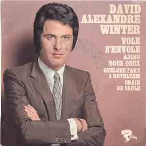 David Alexandre Winter - Vole S'envole mp3 album