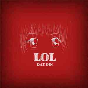 Day Din - LoL mp3 album