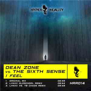 Dean Zone Vs. The Sixth Sense  - I Feel mp3 album