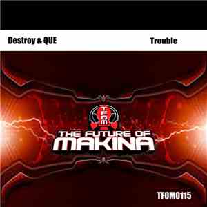 Destroy  & QUE - Trouble mp3 album