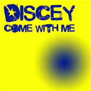 Discey - Come With Me mp3 album