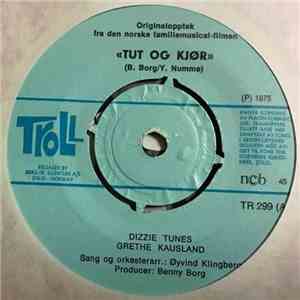 Dizzie Tunes, Grethe Kausland - Tut Og Kjør / En Bitteliten Funklende Stjerne mp3 album