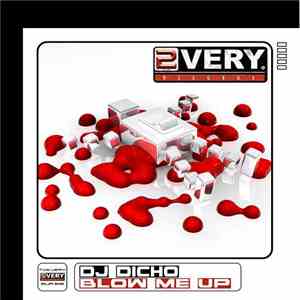 DJ Dicho - Blow Me Up mp3 album