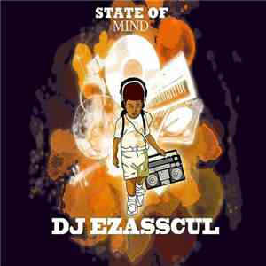 DJ Ezasscul - State of Mind mp3 album
