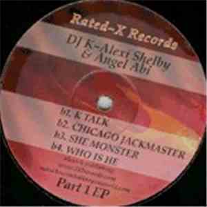 DJ K-Alexi Shelby & Angel Abi - Part 1 EP mp3 album