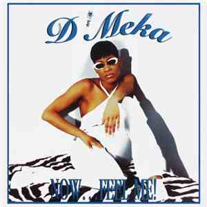 D'Meka - Now... Feel Me! mp3 album