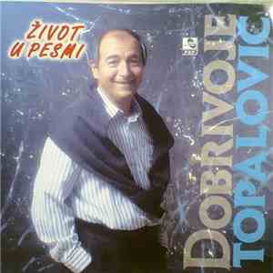 Dobrivoje Topalović - Život U Pesmi mp3 album