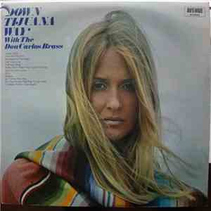 Don Carlos Brass - Down Tijuana Way With The Don Carlos Brass mp3 album