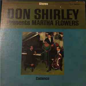 Don Shirley, Martha Flowers - Don Shirley Presents Martha Flowers mp3 album