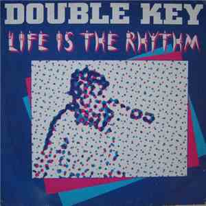 Double Key  - Life Is The Rhythm mp3 album