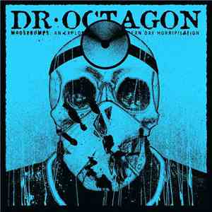 Dr. Octagon - Moosebumpectomy: An Excision Of Modern Day Instrumentalization mp3 album