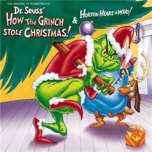 Dr. Seuss - How The Grinch Stole Christmas! & Horton Hears A Who! mp3 album