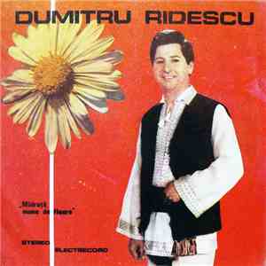 Dumitru Ridescu - Mîndruță, Nume De Floare mp3 album