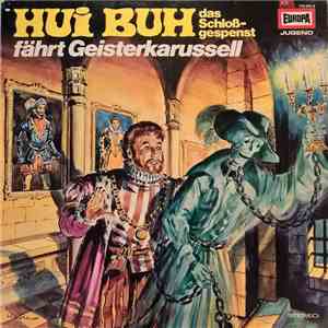 Eberhard Alexander-Burgh - Hui Buh Das Schloßgespenst 6 - Fährt Geisterkarussell mp3 album