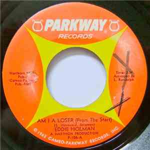 Eddie Holman - Am I A Loser (From The Start) / You Know That I Will mp3 album