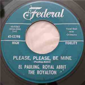 El Pauling & Royal Abbit - Please, Please, Be Mine mp3 album