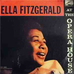 Ella Fitzgerald - Ella Fitzgerald At The Opera House mp3 album