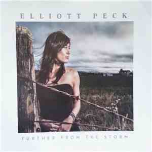 Elliott Peck - Further From The Storm mp3 album