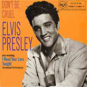 Elvis Presley - Don't Be Cruel / I Need Your Love Tonight mp3 album