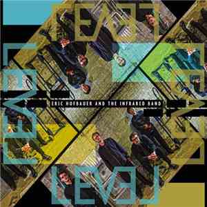 Eric Hofbauer And The Infrared Band - Level mp3 album