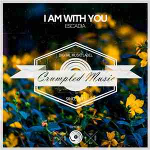 Escadia - I Am With You mp3 album