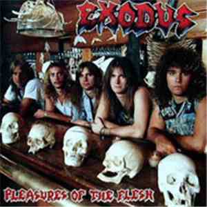 Exodus  - Pleasures Of The Flesh mp3 album