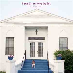 Featherweight  - Heaven Sent mp3 album
