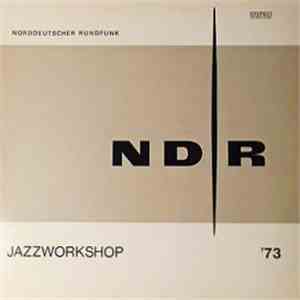 Fourmenonly, Michael Gibbs Orchestra, Jim Hall Workshop Group, Volker Kriegel Workshop Group - NDR Jazzworkshop '73 mp3 album