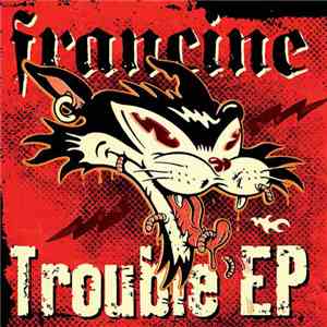 Francine - Trouble mp3 album