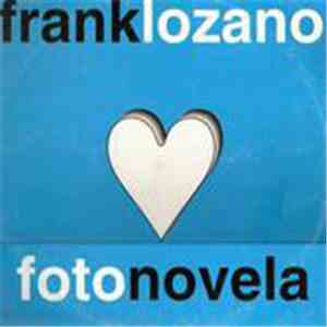 Frank Lozano  - Fotonovela mp3 album