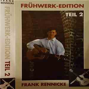 Frank Rennicke - Frühwerk-Edition Teil 2 mp3 album