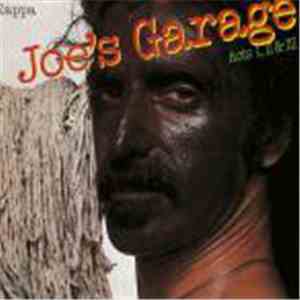 Frank Zappa - Joe's Garage Acts I, II & III mp3 album