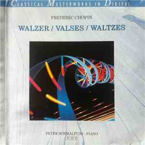 Frédéric Chopin - Walzer / Valses / Waltzes mp3 album